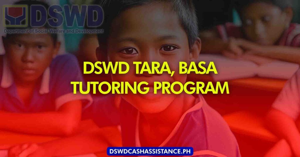 DSWD Tara Basa Tutoring Program: How to Join | DSWD Assistance Philippines